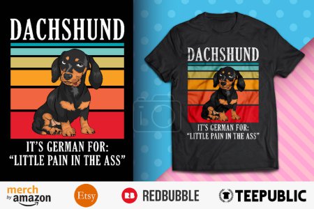 Dachshund It's German for Little Pain in the Ass