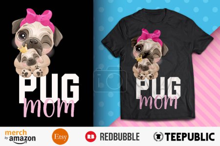 Pug Mom T-Shirt Design