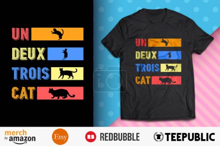 Un Deux Trois Cat Shirt Design
