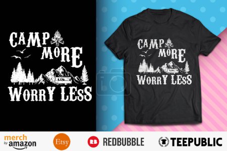 Illustration for Camp More Worry Less Shirt Design - Royalty Free Image