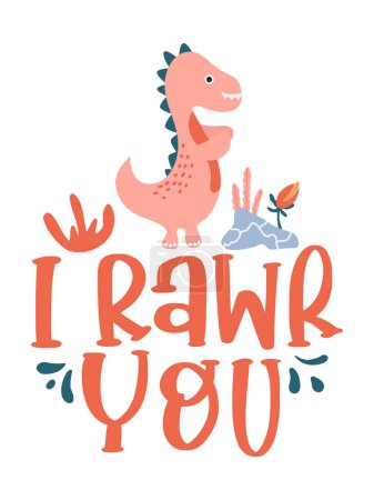 Dinosaur Lettering Quotes For T-Shirt Design, Tote Bag, Mugs, Etc.