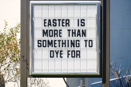 Photo for Bronx, NY - March 21, 2024: Easter Sunday local protestant church sign with unique message. - Royalty Free Image