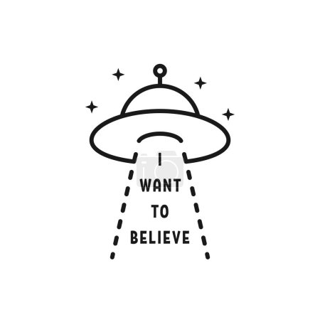 Téléchargez les illustrations : I want to believe text with ufo. concept of alien invasion of the earth or unidentified flying object. flat linear style modern logotype graphic stroke art design isolated on white background - en licence libre de droit