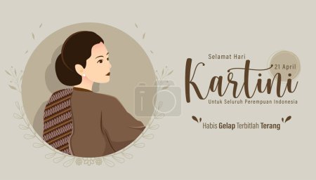 Illustration for Selamat Hari Kartini Means Happy Kartini Day. Kartini is Indonesian Female Hero. Habis gelap terbitlah terang means After Darkness comes Light. Vector Illustration. - Royalty Free Image