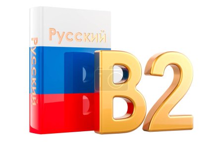 B2 Nivel ruso, concepto. Nivel intermedio superior, renderizado 3D aislado sobre fondo blanco