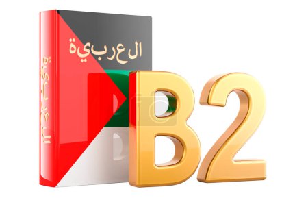 B2 Arabic level, concept. Level upper intermediate, 3D rendering isolated on white background