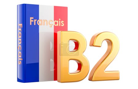 Französisches Niveau B2, Konzept. Level upper intermediate, 3D-Rendering isoliert auf weißem Hintergrund