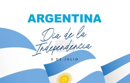 Inscription en espagnol - Jour de l'indépendance de l'Argentine, 9 juillet. Drapeau argentin flottant au vent. Illustration vectorielle sur fond blanc.