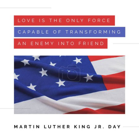 Composición de la cita de Martin Luther King sobre la bandera de USA. Martin Luther King Day y concepto de celebración de imagen generada digitalmente.