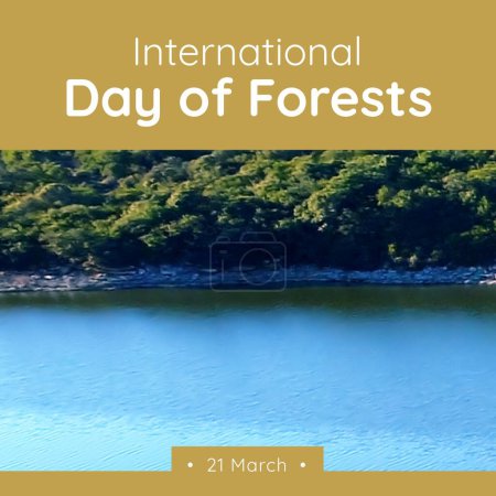 Foto de Composition of international day of forests text and trees. International day of forests, nature and environment concept. - Imagen libre de derechos