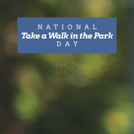 Téléchargez les photos : Composite of national take a walk in the park day text in rectangle over defocused trees at park. Fitness, nature, exercise, active and healthy lifestyle concept. - en image libre de droit