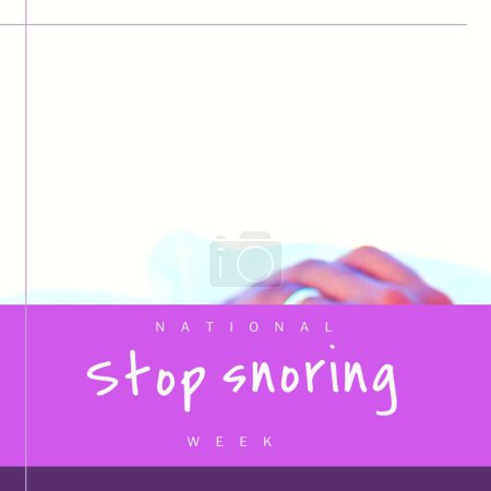 Photo for Composite of national stop snoring week text over cropped image of caucasian person's fingers. Copy space, healthcare, problems, awareness and treatment concept. - Royalty Free Image