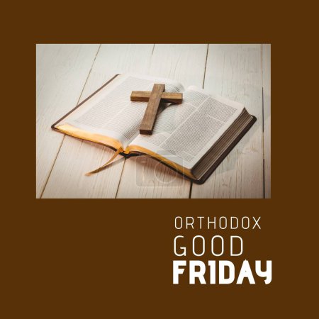 Photo for Composite of orthodox good friday text and bible with cross on table over brown background. Copy space, fasting, book, christianity, religion, spirituality, tradition and celebration concept. - Royalty Free Image