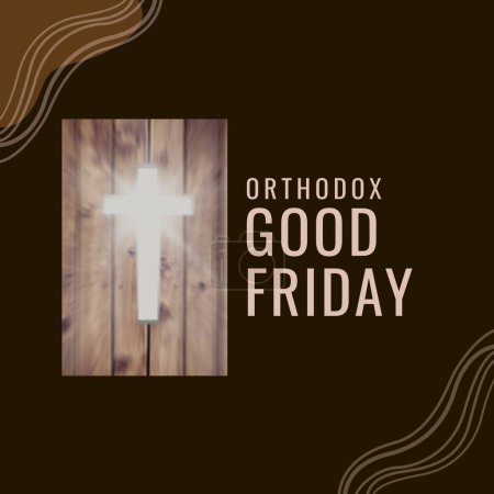 Photo for Composite of illuminated cross on wood and orthodox good friday text on brown background. Copy space, fasting, christianity, religion, tradition and celebration concept. - Royalty Free Image