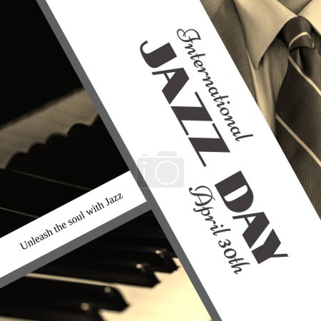 Photo for International jazz day, april 30th, unleash the soul with jazz text over piano keys and man in suit. Composite, necktie, music, keyboard instrument, celebration, community, arts and culture concept. - Royalty Free Image