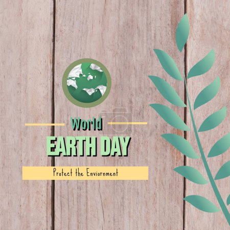 Téléchargez les photos : Composite of globe with plant and world earth day, protect the environment text over wooden table. Copy space, leaf, green, nature, awareness, support and environmental conservation concept. - en image libre de droit