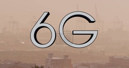 Photo for Image of 6g text banner against aerial view of cityscape. Global networking and business technology concept - Royalty Free Image