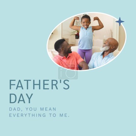 Photo for Composition of father's day text over african american grandfather, father and daughter. Father's day and family concept digitally generated image. - Royalty Free Image