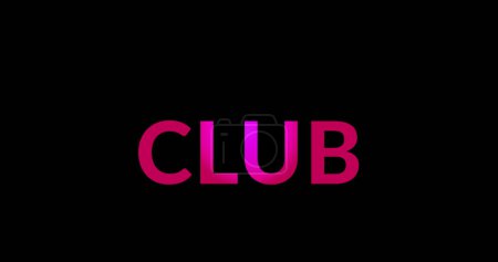 Photo for Image of club text on black background. Music, party, clubbing and disco concept digitally generated image. - Royalty Free Image