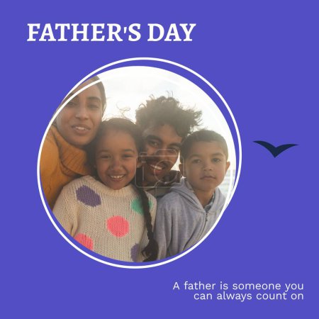 Photo for Composite of father's day text and portrait of happy biracial parents with children, copy space. A father is someone you can always count on, family, together, childhood, holiday, honor, celebration. - Royalty Free Image