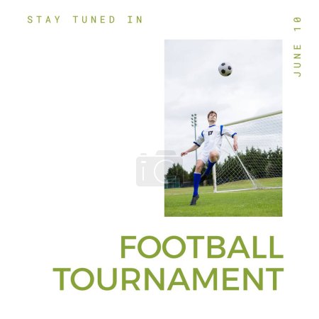 Photo for Composition of football tournament text over caucasian male soccer player at stadium. Global sport and celebration concept, digitally generated image. - Royalty Free Image