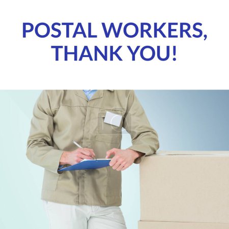 Photo for Composition of postal workers thank you text over happy caucasian delivery man with clipboard. National postal worker day, shipping, delivering and postal services concept digitally generated image. - Royalty Free Image