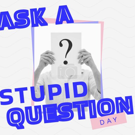 Téléchargez les photos : Composite of ask a stupid question day text over people holding question mark on white background. Questions, asking and communication concept digitally generated image. - en image libre de droit
