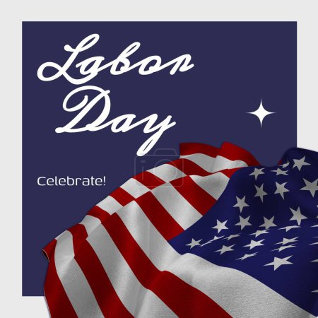 Photo for Labor day, celebrate text in white with flag of america on dark blue background. American national holiday celebrating contribution of workers and labor movement to the usa, digitally generated image. - Royalty Free Image