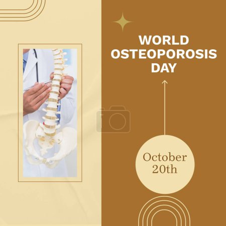 Photo for Composite of world osteoporosis day, october 20th and caucasian doctor examining skeleton. Faceless, medical, healthcare, support, awareness, metabolic bone disease and prevention concept. - Royalty Free Image