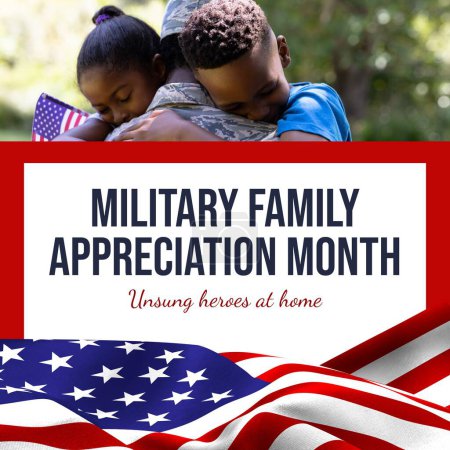 Military family appreciation month text and african american children hugging soldier father. Composite, unsung heroes at home, family, love, honor, sacrifice, homecoming, flag of america, patriotism.