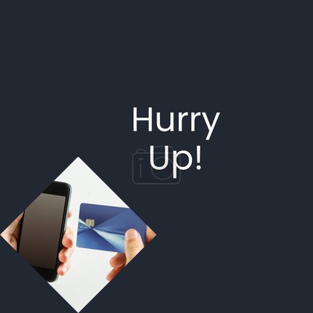 Photo for Hurry up text on black with caucasian man holding smartphone and credit card. Cyber monday, online shopping and sale promotion concept digitally generated image. - Royalty Free Image