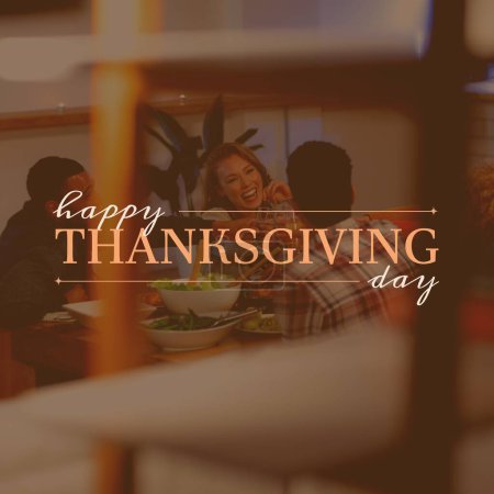 Photo for Composite of happy thanksgiving day text over happy diverse people at dinner table. Thanksgiving, american tradition and celebration, autumn, fall concept digitally generated image. - Royalty Free Image