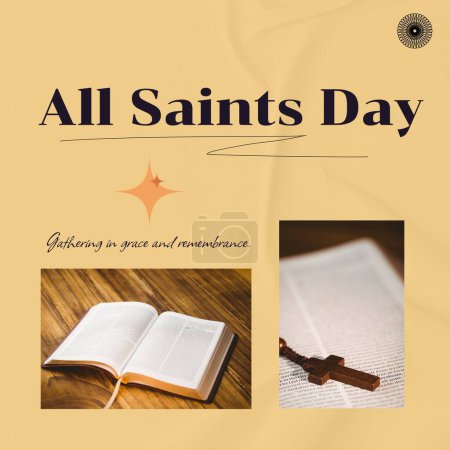 Photo for Collage of all saints day text in circle and wooden cross on bible and bible on table. Composite, gathering in grace and remembrance, feast, christianity, tradition, honor and celebration concept. - Royalty Free Image