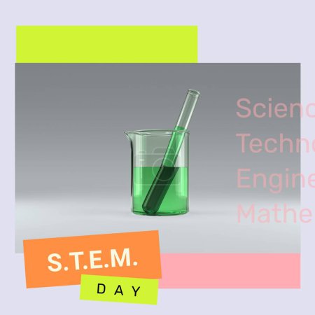 Photo for Composite of stem day text over green chemical in test tubes and flasks on gray background. Science, technology, engineering, mathematics, education, experiment, laboratory, liquid and celebrate. - Royalty Free Image