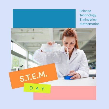 Photo for Composite of stem day text over caucasian female scientist pouring chemical in flask at laboratory. Science, technology, engineering, mathematics, education, experiment, research, liquid, celebrate. - Royalty Free Image