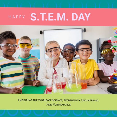 Photo for Composite of happy stem day text and diverse schoolchildren wearing protective eyewear in laboratory. Exploring the world of science, technology, engineering and mathematics, education, childhood. - Royalty Free Image