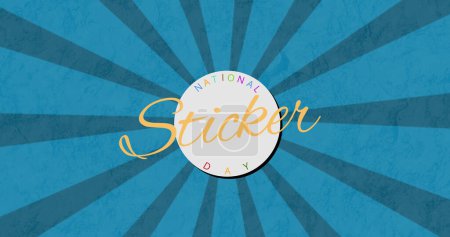 Photo for Image of national sticker day in multi coloured letters over white circle and blue stripes. national sticker day concept digitally generated image. - Royalty Free Image