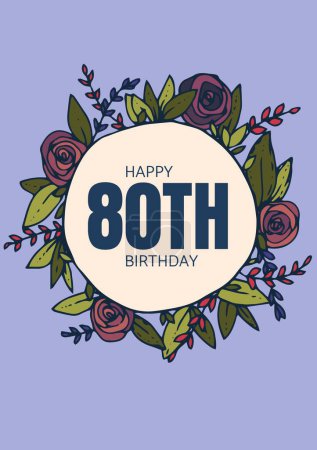 Photo for Happy 80th birthday text on white circle decorated with flowers and leaves on blue background. Eightieth birthday celebration and greetings design, digitally generated image. - Royalty Free Image