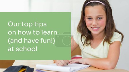 Photo for Composite of our top tips on how to learn at school text over caucasian schoolgirl. School, education and learning concept digitally generated image. - Royalty Free Image
