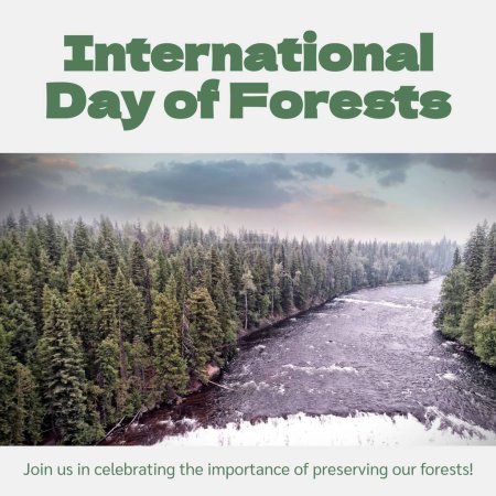 Téléchargez les photos : Composite de la journée internationale des forêts texte et vue panoramique sur la rivière qui coule parmi les arbres. Joignez-vous à nous pour célébrer l'importance de préserver nos forêts, notre nature, notre concept de sensibilisation et de protection. - en image libre de droit