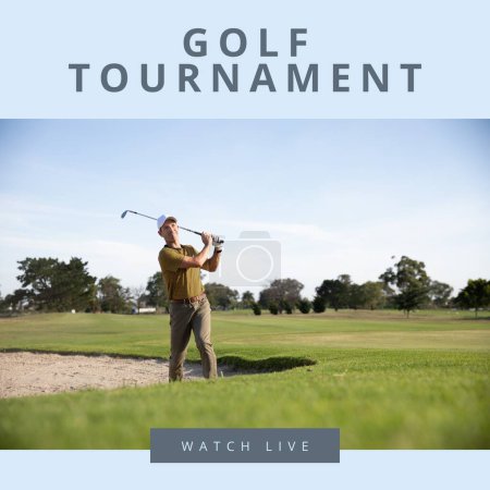 Photo for Composition of golf championship text over caucasian man playing golf. Golf championship, competition and sports concept digitally generated image. - Royalty Free Image
