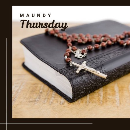 Photo for Composition of maundy thursday text over rosary and holy bible on black background. Maundy thursday tradition and religion concept digitally generated image. - Royalty Free Image
