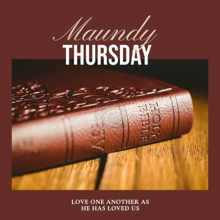 Photo for Composition of maundy thursday text over holy bible on brown background. Maundy thursday tradition and religion concept digitally generated image. - Royalty Free Image