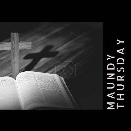 Photo for Composition of maundy thursday text over cross and holy bible on black background. Maundy thursday tradition and religion concept digitally generated image. - Royalty Free Image