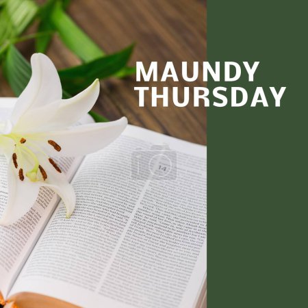 Photo for Composition of maundy thursday text over flower and holy bible on green background. Maundy thursday tradition and religion concept digitally generated image. - Royalty Free Image