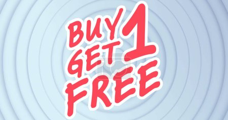 Photo for Image of buy 1 get 1 free text on white pulsating circles in background. retro retail and savings concept digitally generated image. - Royalty Free Image