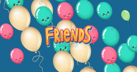 Image of friends text over colorful balloons on blue background. Celebration and party concept digitally generated image.