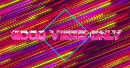 Photo for Image of good vibes only text over neon banner against colorful light trails in seamless pattern. image game and entertainment technology concept - Royalty Free Image