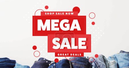Photo for Image of mega sale text over denim trousers on white background. Sales, retail, shopping, digital interface, communication, computing and data processing concept digitally generated image. - Royalty Free Image