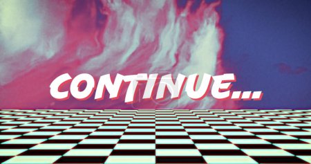 Continue... written in white over colorful blur with moving checkerboard squares below. vintage image gaming colour and movement concept digitally generated image.